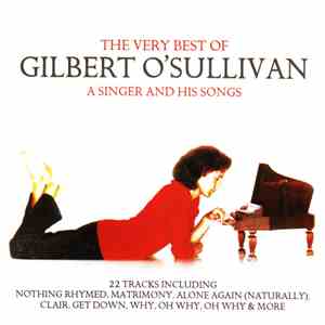 Gilbert O'Sullivan - The Very Best Of Gilbert O'Sullivan A Singer And His S ...