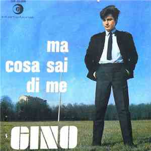 Gino - Dipendesse Da Me