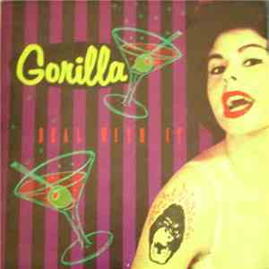 Gorilla  - Deal With It