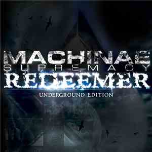 Machinae Supremacy - Redeemer (Underground Edition)