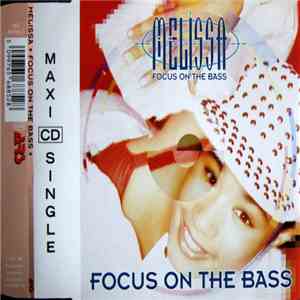 Melissa - Focus On The Bass