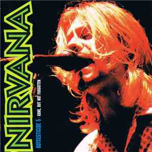 Nirvana - Outcesticide 5 - Gone, But Not Forgotten