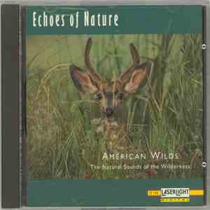 No Artist - Echoes Of Nature: American Wilds