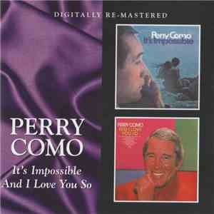 Perry Como - It's Impossible / And I Love You So