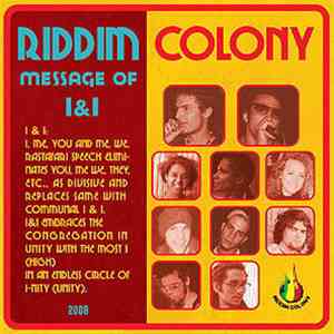Riddim Colony - Message Of I&I