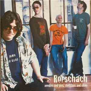 Rorschach - Needles And Pins, Shotguns And Skins