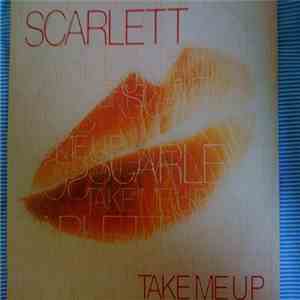 Scarlett  - Take Me Up