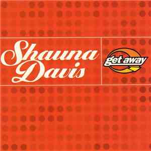 Shauna Davis - Get Away