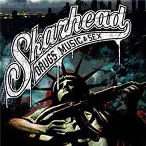 Skarhead - Drugs, Music & Sex