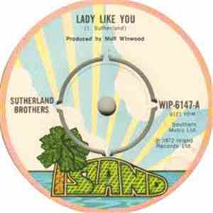 Sutherland Brothers - Lady Like You