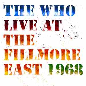 The Who - Live At The Fillmore East 1968