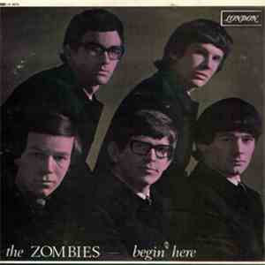 The Zombies - Begin Here
