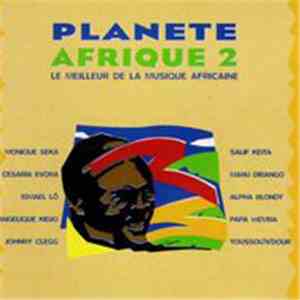 Various - Planete Afrique 2: Le Meilleur De La Musique Africaine