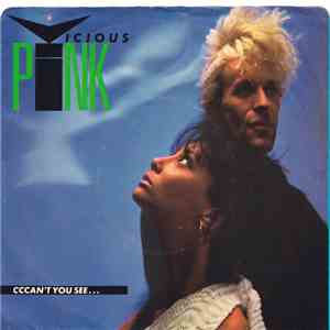 Vicious Pink - Cccan't You See...