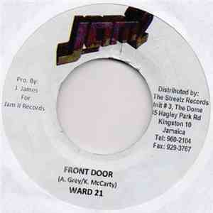 Ward 21 / Chino  - Front Door / Nuh Have No Behaviour