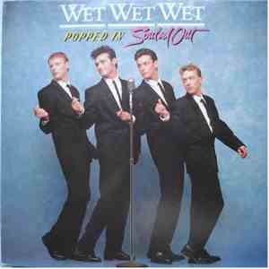 Wet Wet Wet - Popped In Souled Out