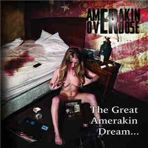 Amerakin Overdose - The Great Amerakin Dream