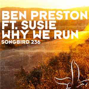 Ben Preston Ft. Susie  - Why We Run