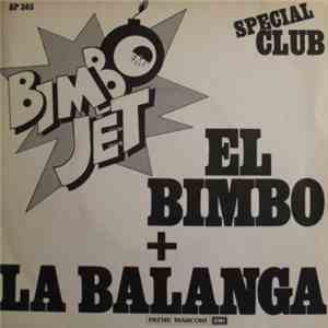 Bimbo Jet - El Bimbo + La Balanga