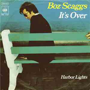 Boz Scaggs - It's Over