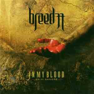 Breed 77 - In My Blood (En Mi Sangre)