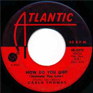 Carla Thomas - How Do You Quit (Someone You Love)