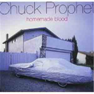 Chuck Prophet - Homemade Blood