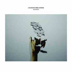 Circulasione Totale Orchestra - Bandwidth