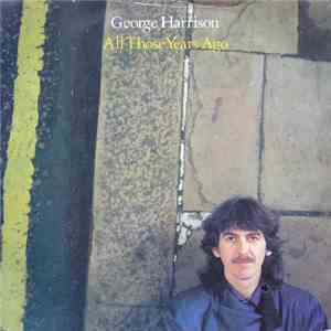 George Harrison - All Those Years Ago