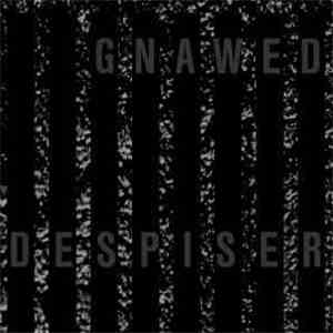 Gnawed - Despiser