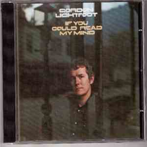 Gordon Lightfoot - If You Could Read My Mind