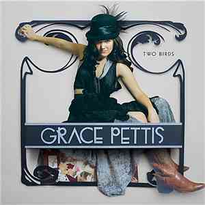 Grace Pettis - Two Birds