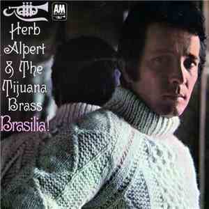 Herb Alpert & The Tijuana Brass - Brasilia!