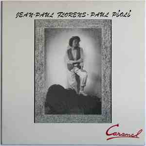 Jean-Paul Florens / Paul Pioli - Caramel