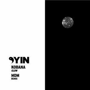 Kobana  - Glow (MdM Remix)