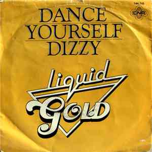 Liquid Gold - Dance Yourself Dizzy