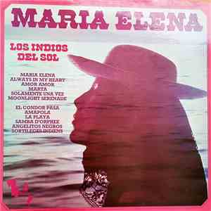 Los Indios Del Sol - Maria Elena
