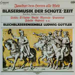 Ludwig Güttler - Blasermusik Der Schütz-Zeit