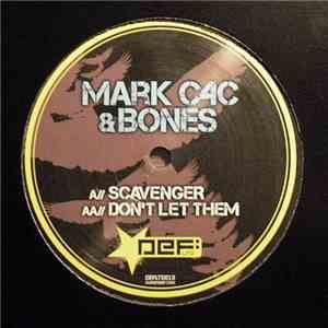 Mark C4C & Bones  - Scavenger / Don't Let Them