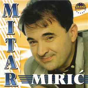 Mitar Mirić - Samo Kaži