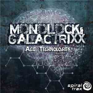 Monolock & Galactrixx - Acid Technologies
