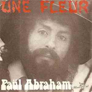 Paul Abraham  - Une Fleur