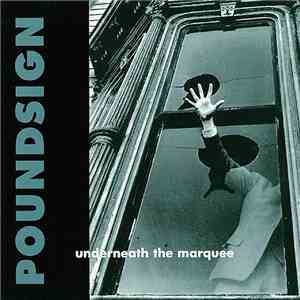 Poundsign - Underneath The Marquee