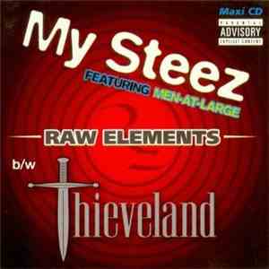 Raw Elements  - My Steez b/w Thieveland