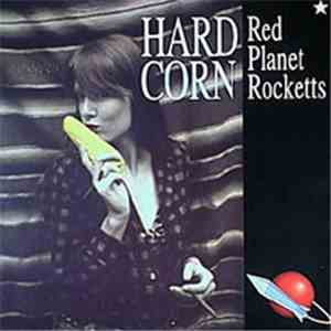Red Planet Rocketts - Hard Corn