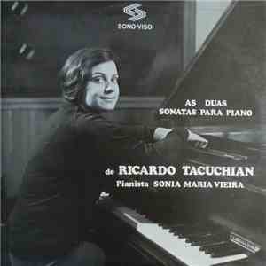 Ricardo Tacuchian, Sonia Maria Vieira - As Duas Sonatas Para Piano De Ricar ...