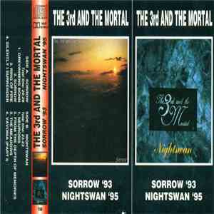 The 3rd And The Mortal - Sorrow '93 / Nightswan '95