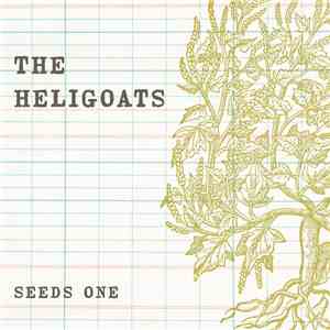 The Heligoats - Seeds I
