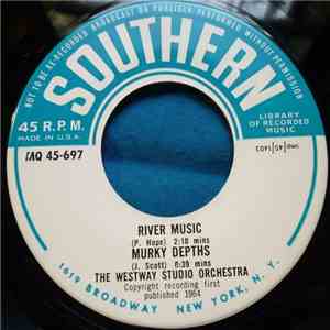 The Westway Studio Orchestra - Time To Meditate / River Music / Murky Depth ...