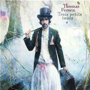 Thomas Fersen - Trois Petits Tours